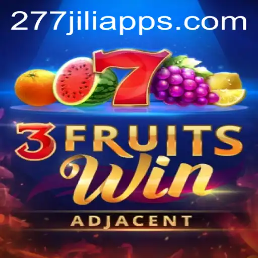 Experience the Thrill of 3FruitsWin with 277JILI APP