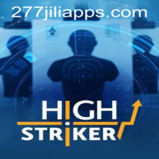 HighStriker: A Comprehensive Guide on 277JILI APP Game