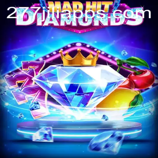 MadHitDiamonds: A Dazzling Adventure Awaits in the 277JILI APP