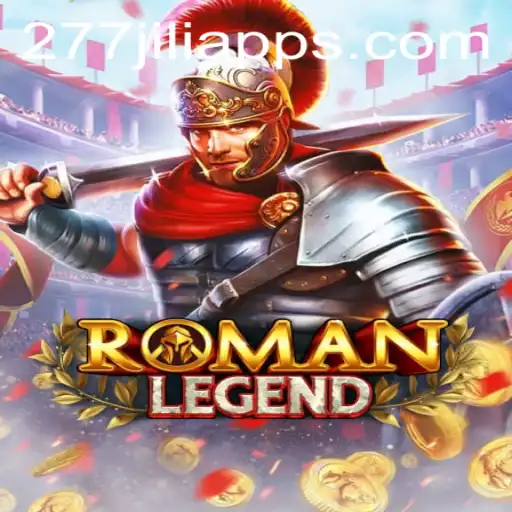 Exploring the Epic World of RomanLegend and the 277JILI APP